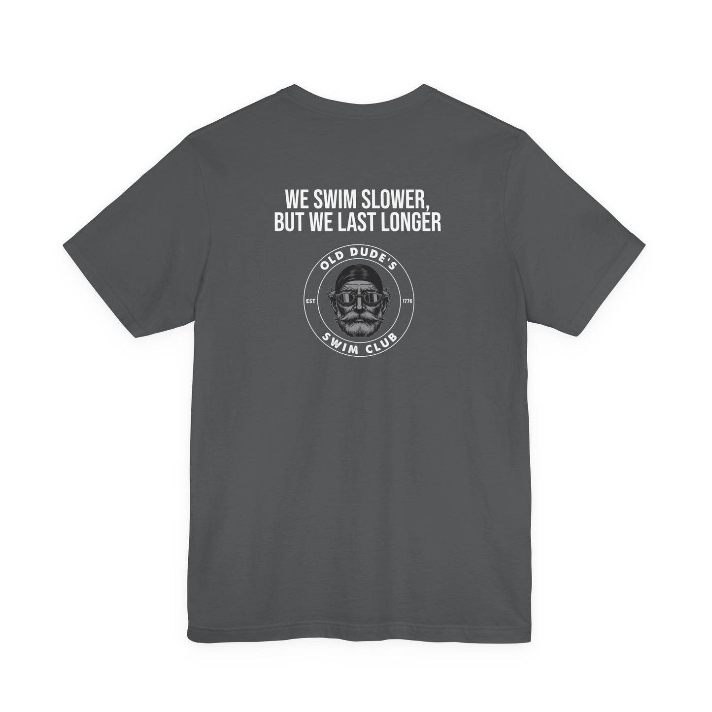 Old Dude's Swim Club-back design. We Last Longer