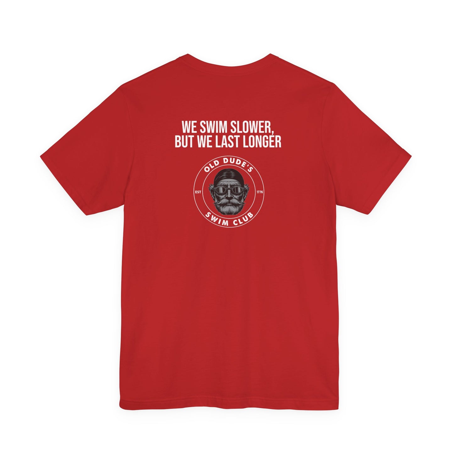 Old Dude's Swim Club-back design. We Last Longer