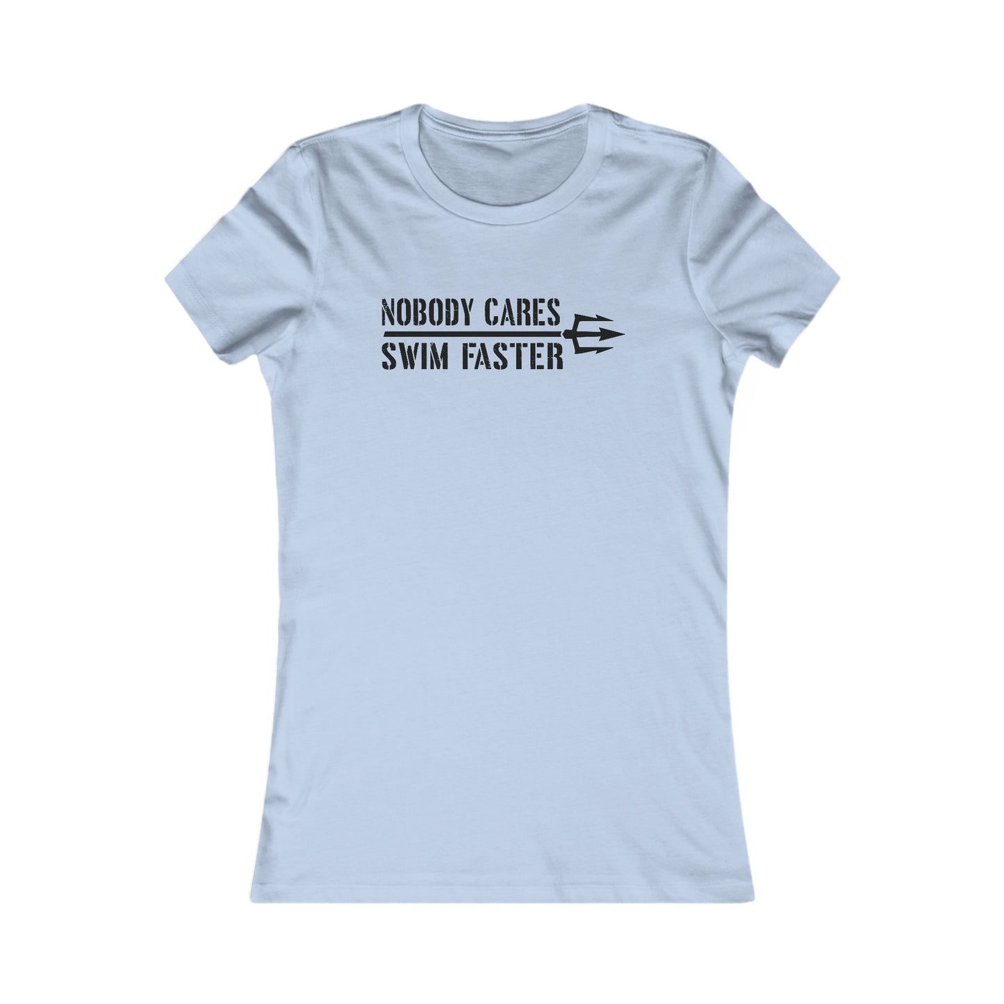 Nobody Cares Women's Tee