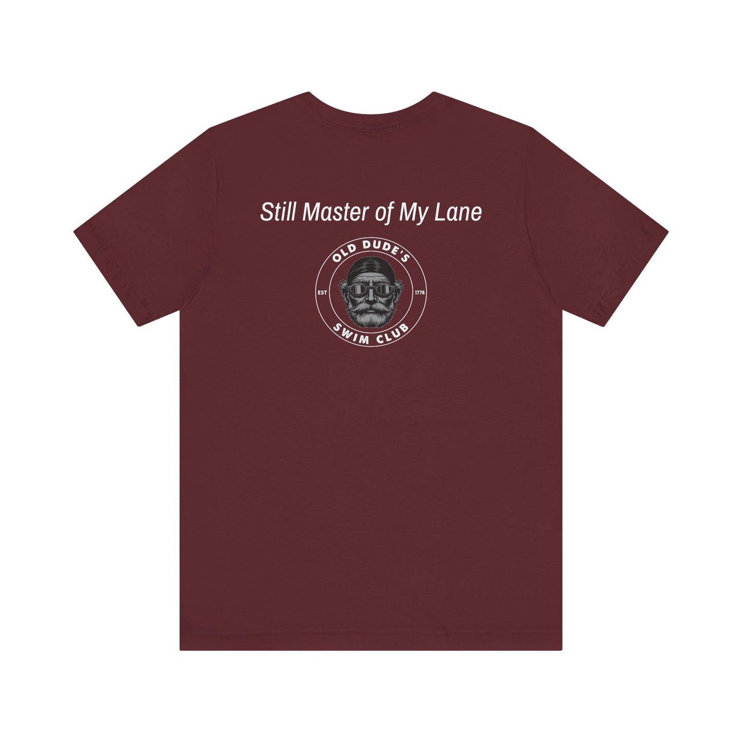 Old Dude's Swim Club-back Design. Master of My Lane