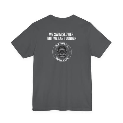 Old Dude's Swim Club-back design. We Last Longer
