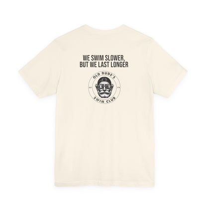 Old Dude's Swim Club-back design. We Last Longer