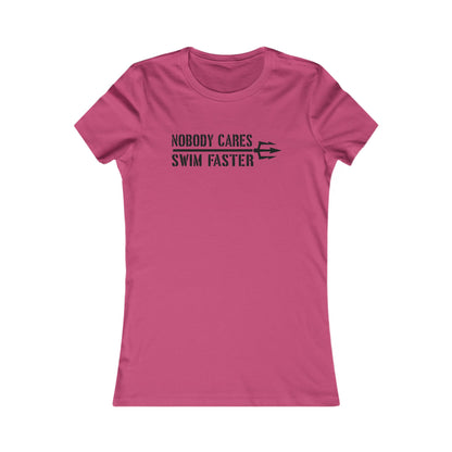 Nobody Cares Women's Tee