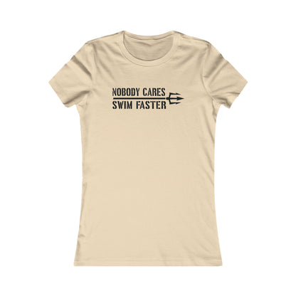 Nobody Cares Women's Tee