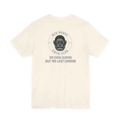 Old Dudes Swim Club-back design. We Last Longer
